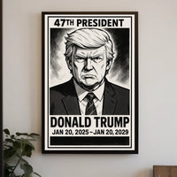 Donald Trump 47th President Poster