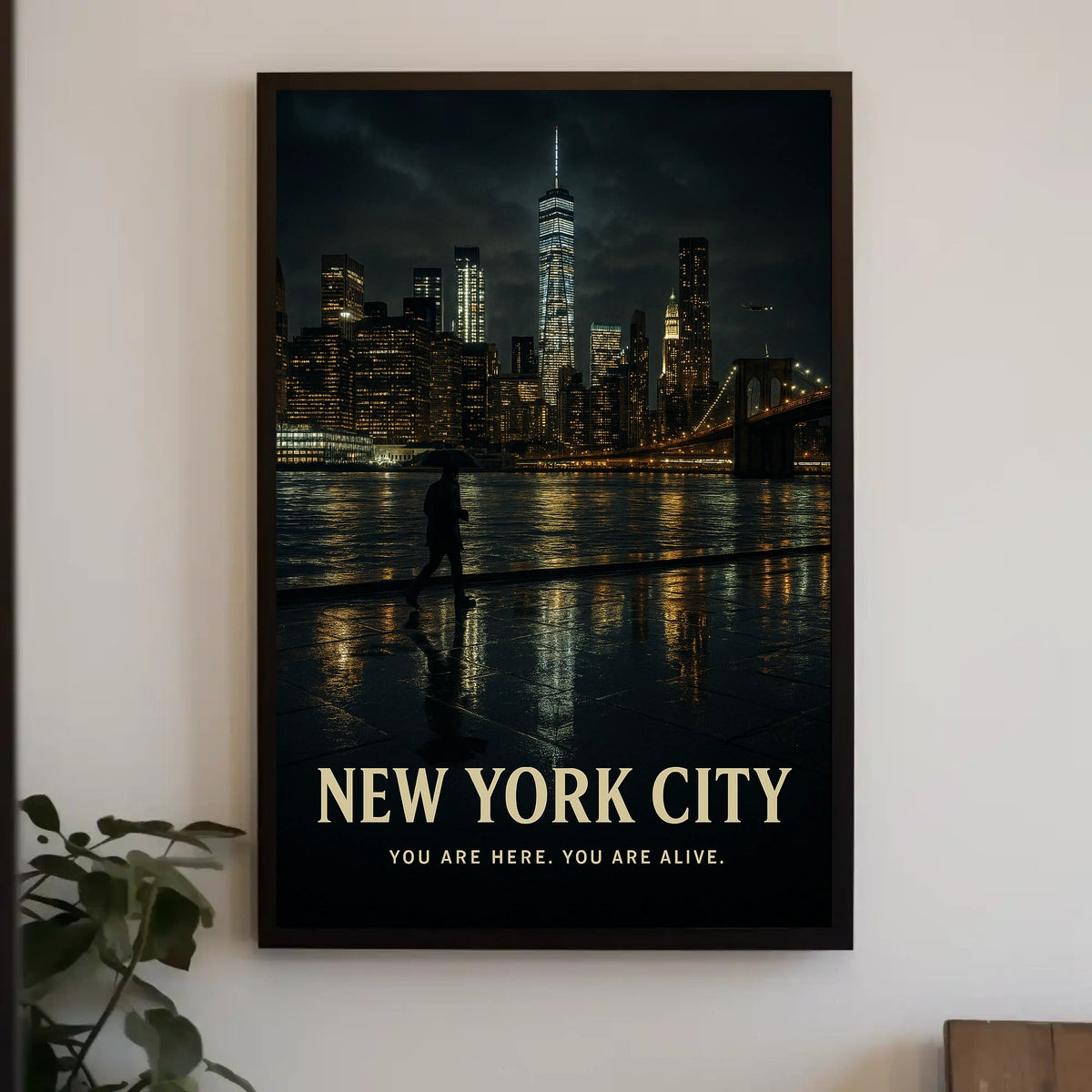 New York City You Are Here. You Are Alive Poster