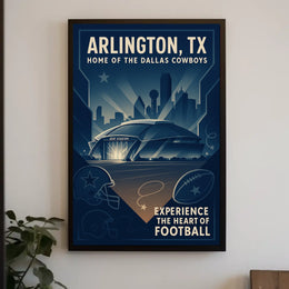 Arlington, TX Home of the Dallas Cowboys Poster