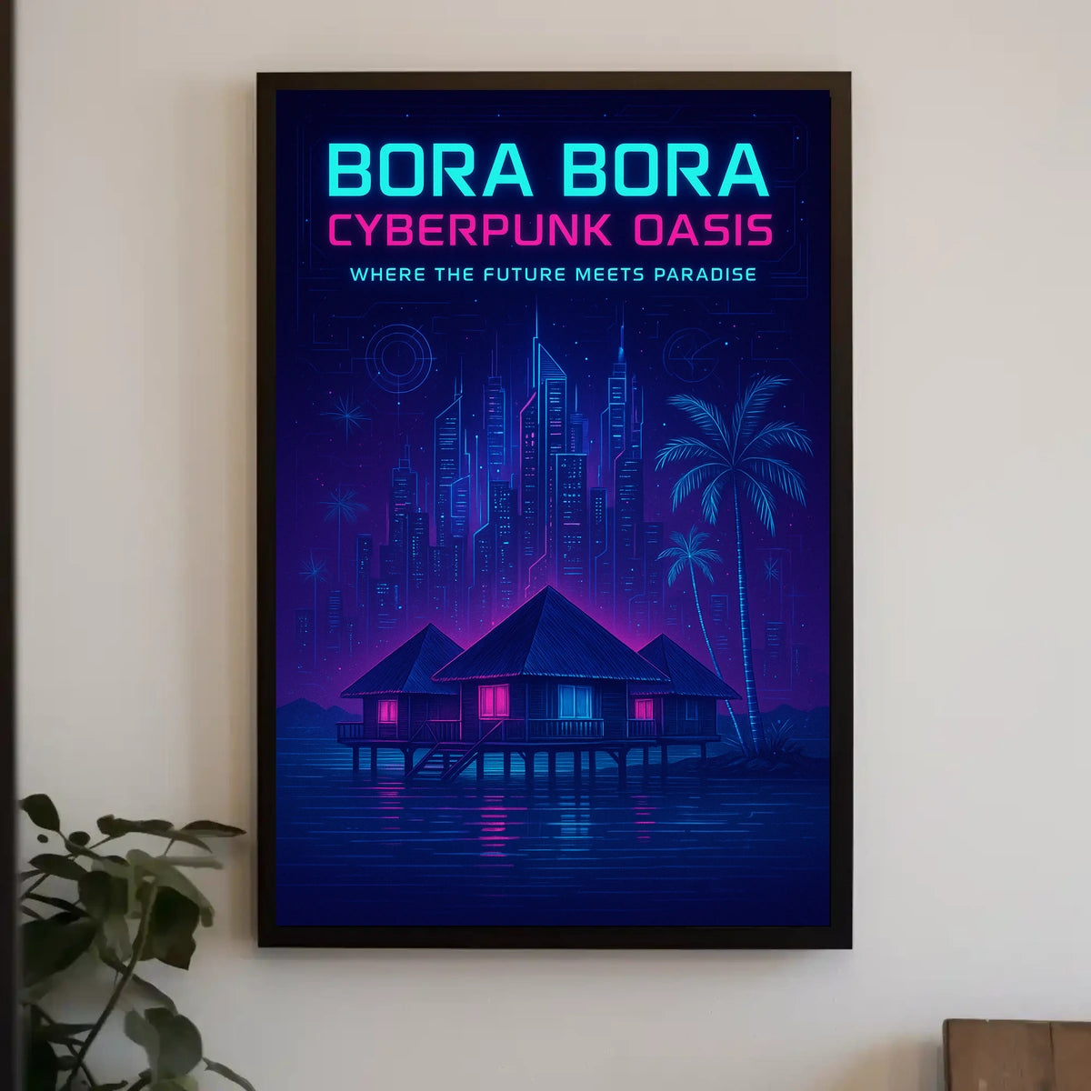 Bora Bora Cyberpunk Oasis Poster