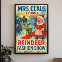Mrs. Claus Hosts A Reindeer Fashion Show Poster