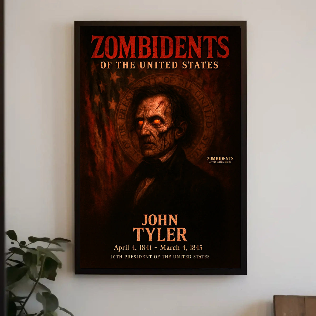 John Tyler 10th President of the United States Zombidents Poster Series