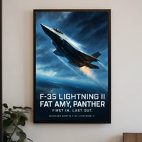 F-35 Lightning II First In, Last Out Poster