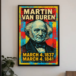 Martin Van Buren Presidential Term Poster