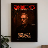 Franklin D. Roosevelt 32nd President of the United States Zombidents Poster Series