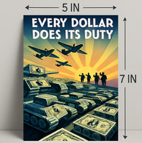 Every Dollar Does Its Duty Poster PosterGoat
