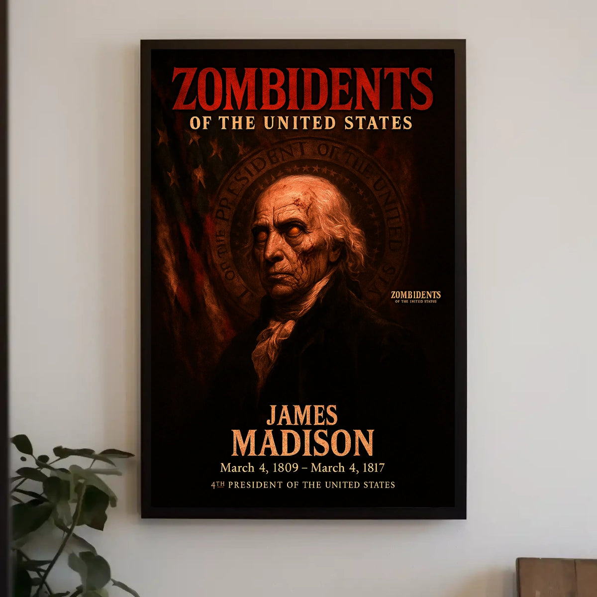 James Madison 4th President of the United States Zombidents Poster Series