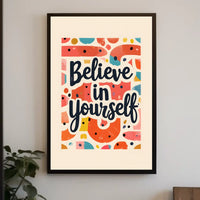 Believe in Yourself Poster