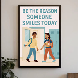 Be the Reason Someone Smiles Today Poster PosterGoat