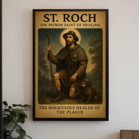 St. Roch The Patron Saint of Healing Poster