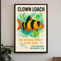Clown Loach The Striped Joker of the Tank Poster