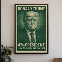 Donald Trump 47th President Poster