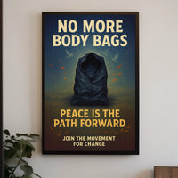 Peaceful Anti-War Poster: No More Body Bags