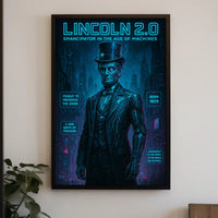 Lincoln 2.0 Emancipator in the Age of Machines Poster PosterGoat