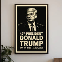 Donald Trump 47th President Poster