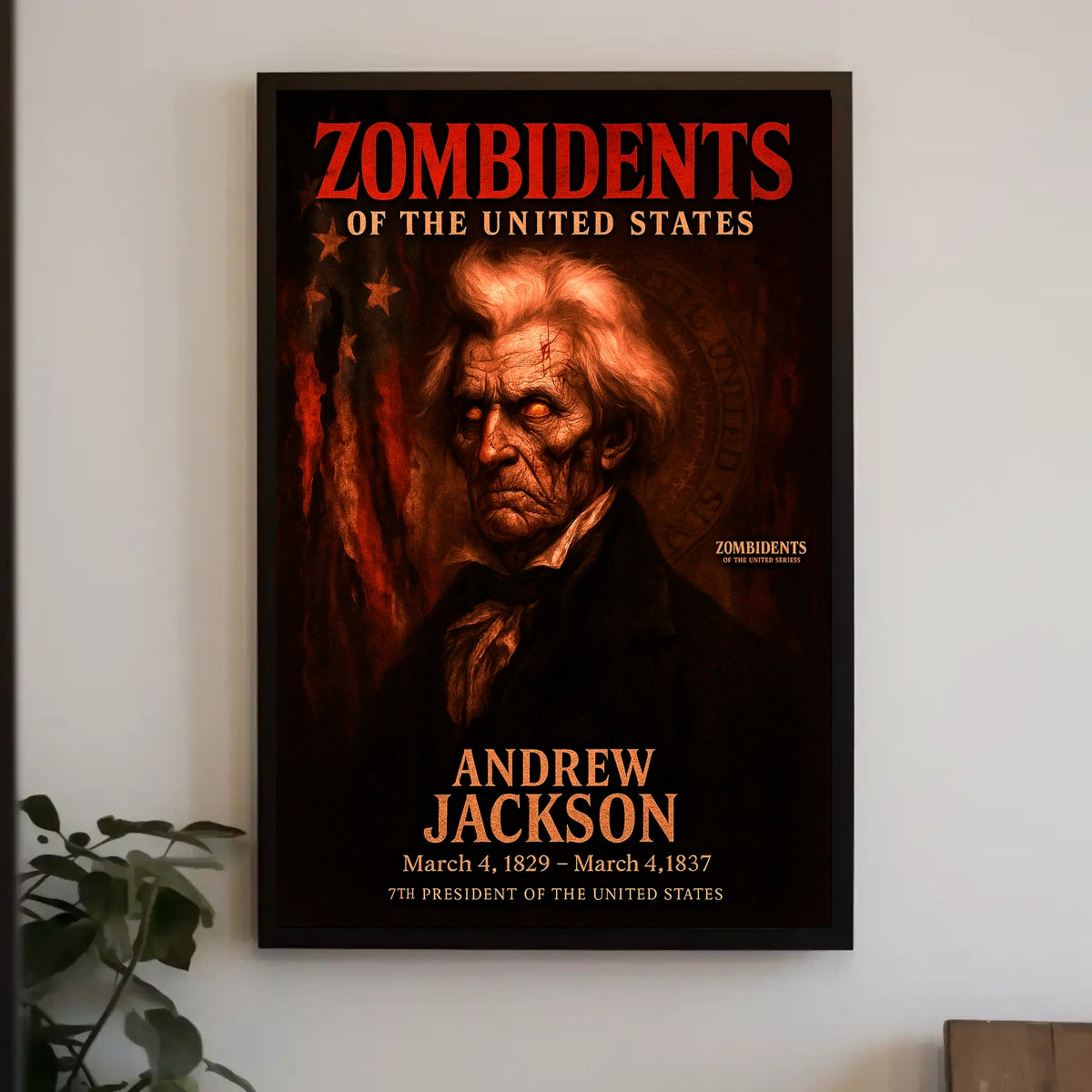Andrew Jackson 7th President of the United States Zombidents Poster Series