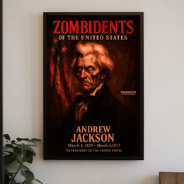 Andrew Jackson 7th President of the United States Zombidents Poster Series