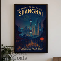 Shanghai: The Gateway to the Future Urban or Cityscape Poster