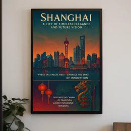 Shanghai A City of Timeless Elegance Poster