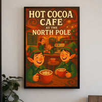 Hot Cocoa Café At The North Pole Poster