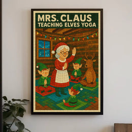 Mrs. Claus Teaching Elves Yoga Poster