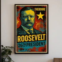 Theodore Roosevelt 26th President of the United States Graffiti Pop Art Poster