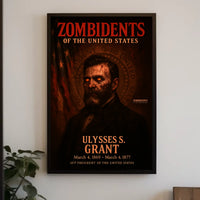 Ulysses S. Grant 18th President of the United States Zombidents Poster Series