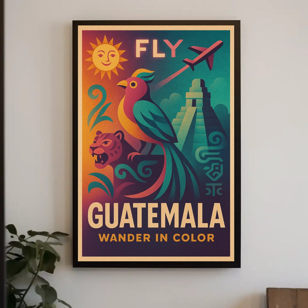 Fly To Guatemala Wander In Color Poster
