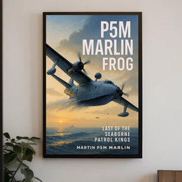 Martin P5M Marlin Last of the Seaborne Patrol Kings Poster PosterGoat