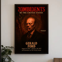 Gerald Ford 38th President of the United States Zombidents Poster Series