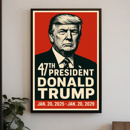 Donald Trump 47th President Poster