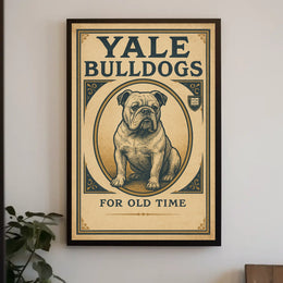 Yale Bulldogs For Old Time Poster