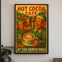 Hot Cocoa Café At The North Pole Poster