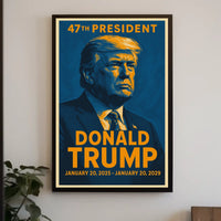 Donald Trump 47th President Poster