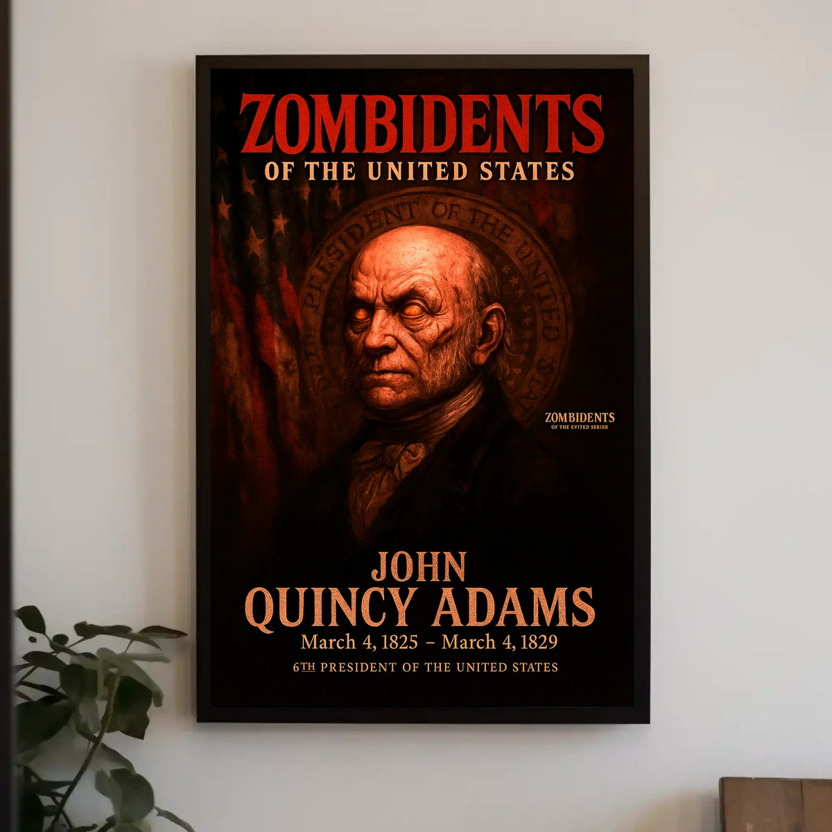 John Quincy Adams 6th President of the United States Zombidents Poster Series