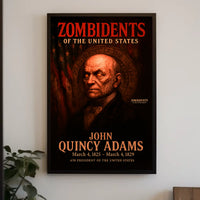 John Quincy Adams 6th President of the United States Zombidents Poster Series