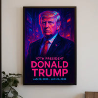 Donald Trump 47th President Poster