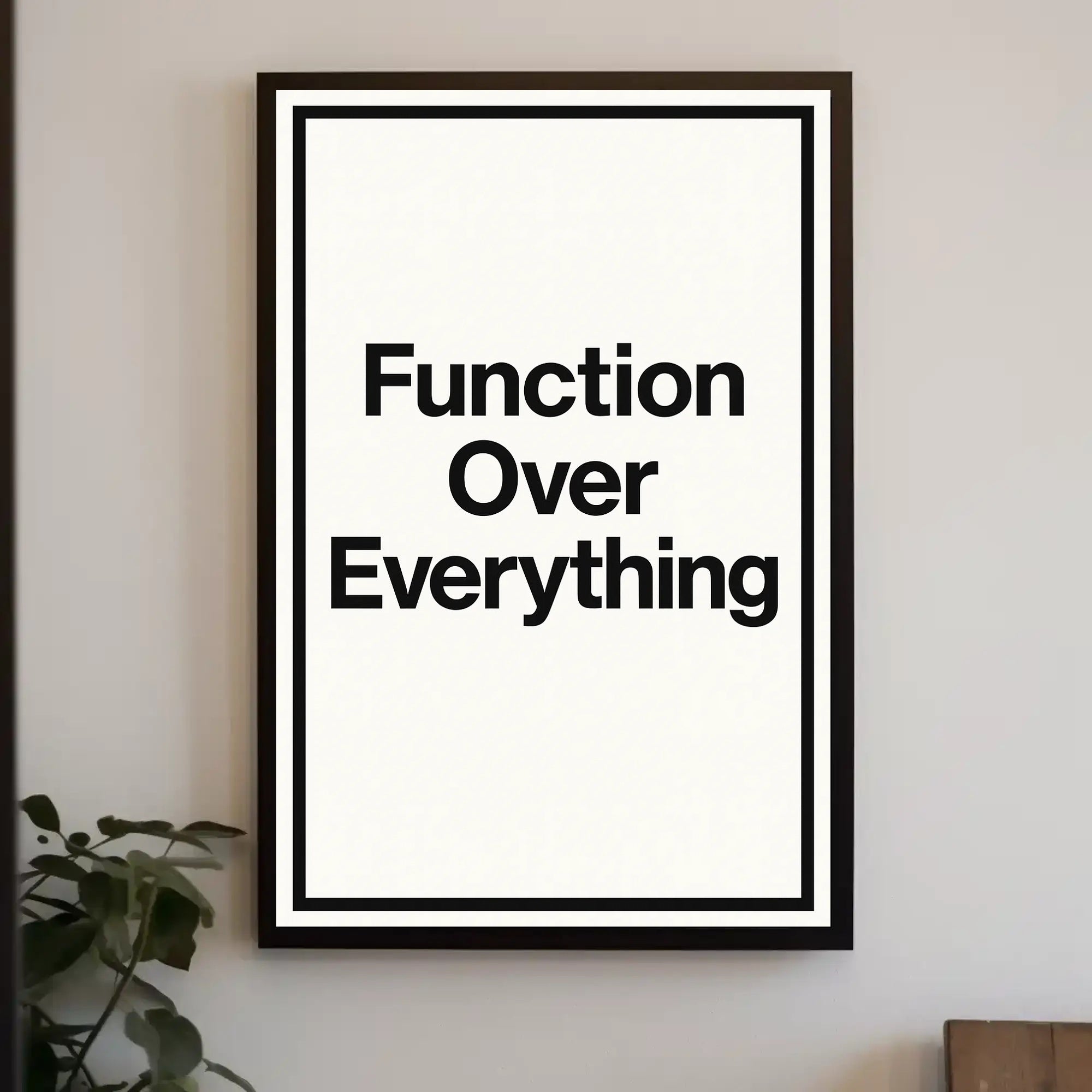 Function Over Everything Motivational or Quote Poster