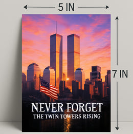 Never Forget The Twin Towers Rising Poster PosterGoat