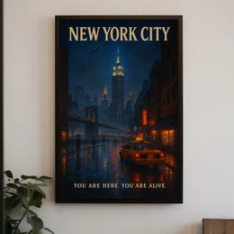 New York City You Are Here. You Are Alive Poster