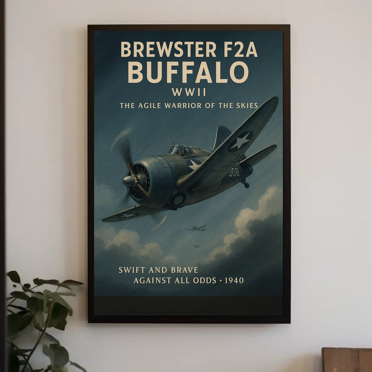 Brewster F2A Buffalo The Agile Warrior Poster