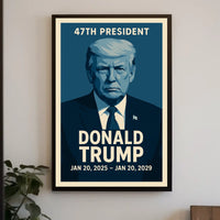 Donald Trump 47th President Poster