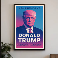 Donald Trump 47th President Poster