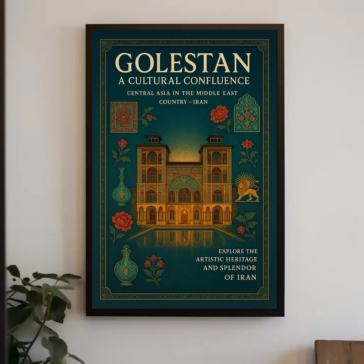 Golestan A Cultural Confluence Poster