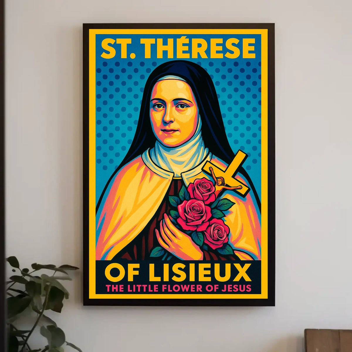 St. Thérèse of Lisieux The Little Flower of Jesus Poster