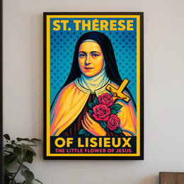 St. Thérèse of Lisieux The Little Flower of Jesus Poster