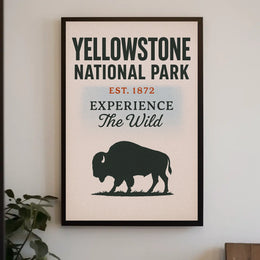 Yellowstone National Park Experience the Wild Poster