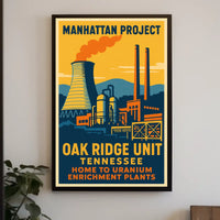Manhattan Project Oak Ridge Unit Poster