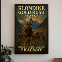 Klondike Gold Rush Gateway To The Poster