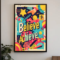 Believe and Achieve Poster